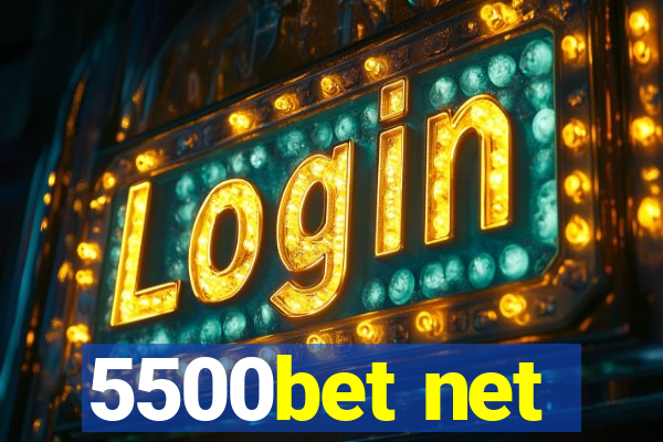 5500bet net